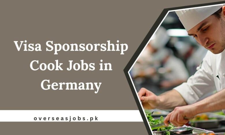 Visa Sponsorship Cook Jobs in Germany