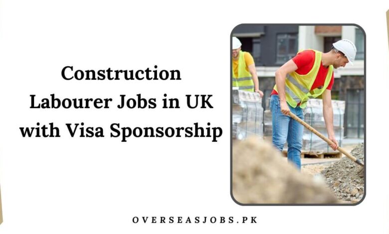 Construction Labourer Jobs in UK with Visa Sponsorship